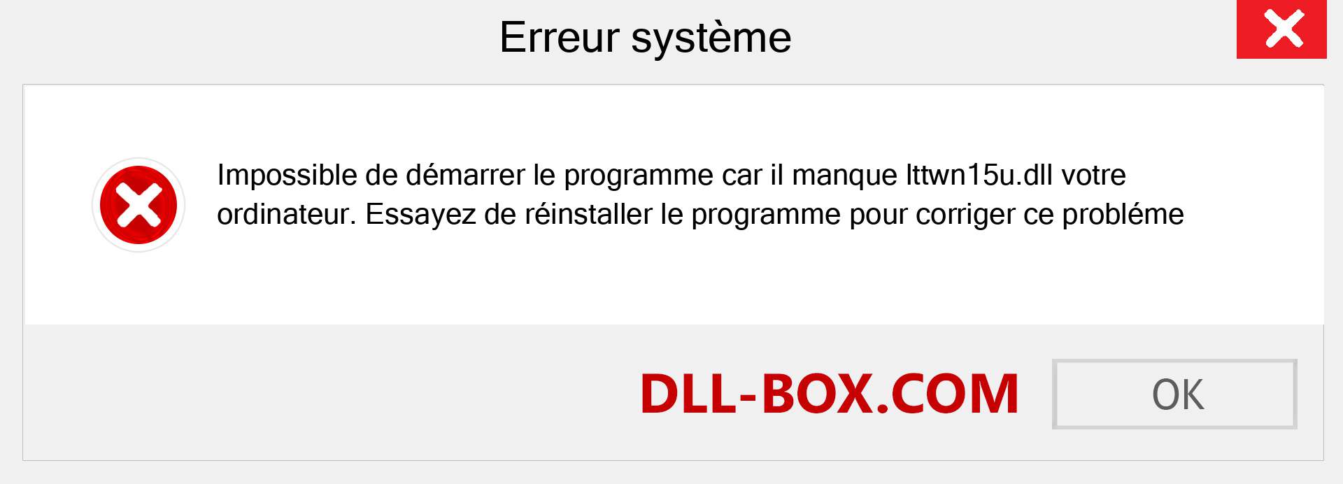 Le fichier lttwn15u.dll est manquant ?. Télécharger pour Windows 7, 8, 10 - Correction de l'erreur manquante lttwn15u dll sur Windows, photos, images