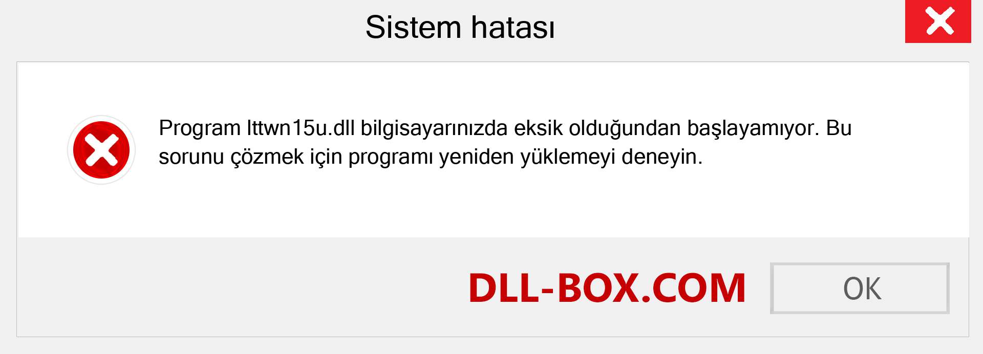 lttwn15u.dll dosyası eksik mi? Windows 7, 8, 10 için İndirin - Windows'ta lttwn15u dll Eksik Hatasını Düzeltin, fotoğraflar, resimler