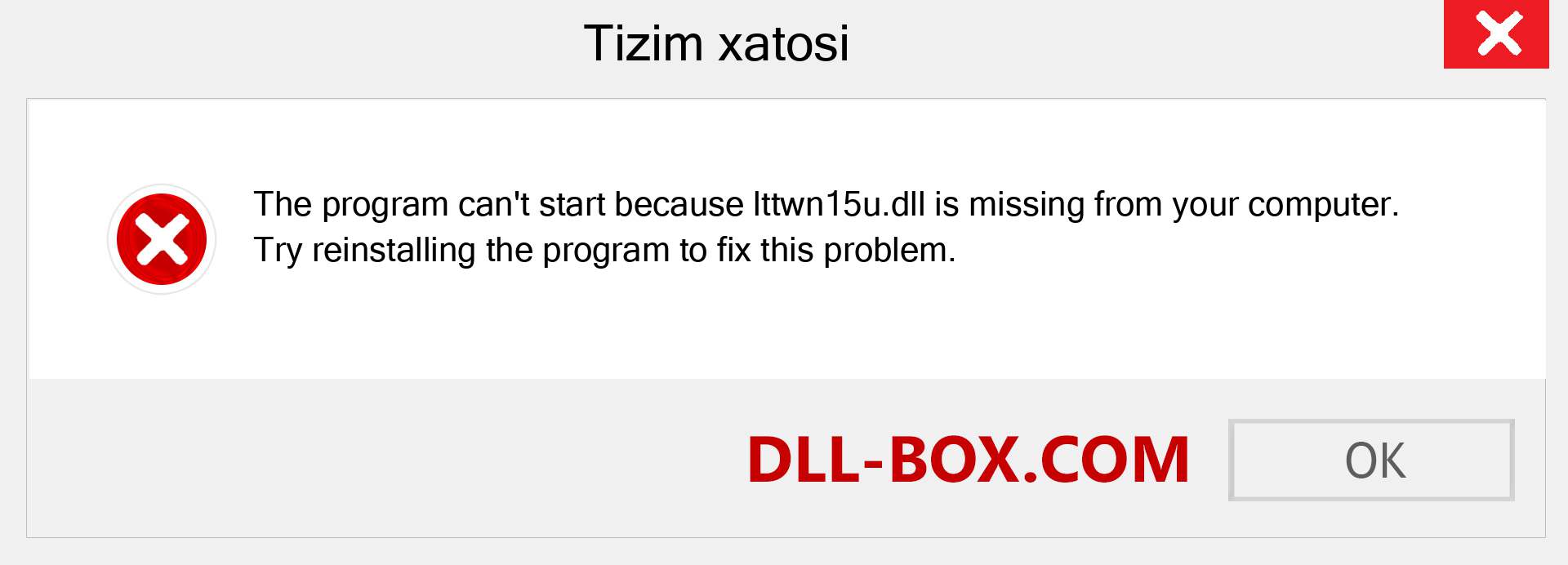 lttwn15u.dll fayli yo'qolganmi?. Windows 7, 8, 10 uchun yuklab olish - Windowsda lttwn15u dll etishmayotgan xatoni tuzating, rasmlar, rasmlar